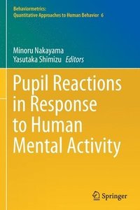 bokomslag Pupil Reactions in Response to Human Mental Activity