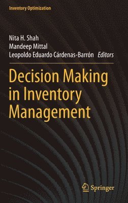 Decision Making in Inventory Management 1
