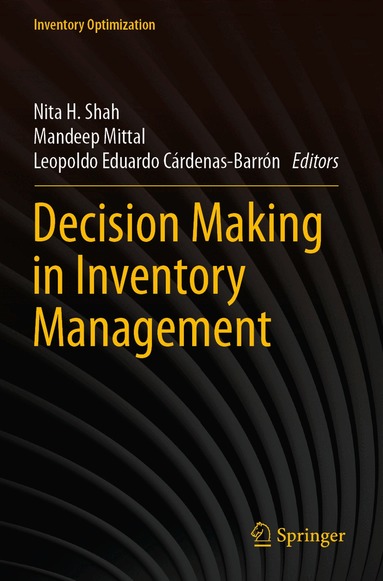 Nita H. Shah, Mandeep Mittal, Leopoldo Eduardo Cárdenas-Barrón - Decision Making in Inventory Management, Häftad