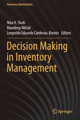 Decision Making in Inventory Management 1