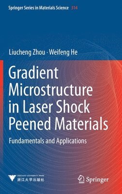 bokomslag Gradient Microstructure in Laser Shock Peened Materials