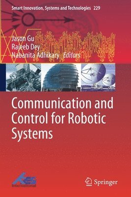 bokomslag Communication and Control for Robotic Systems