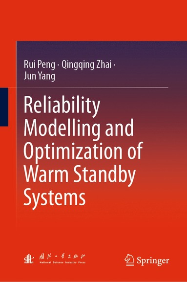 bokomslag Reliability Modelling and Optimization of Warm Standby Systems