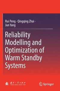 bokomslag Reliability Modelling and Optimization of Warm Standby Systems