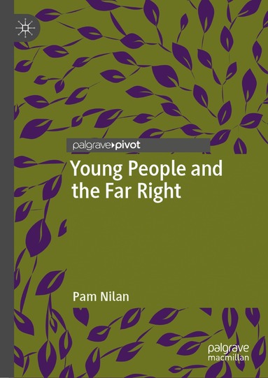 Pam Nilan - Young People and the Far Right, Inbunden