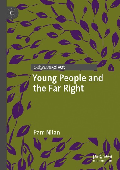 Pam Nilan - Young People and the Far Right, Häftad