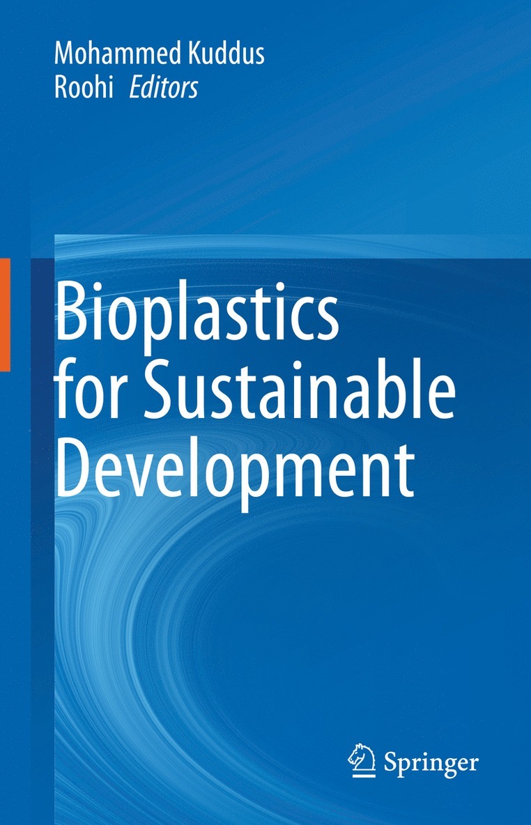 Mohammed Kuddus, Roohi - Bioplastics for Sustainable Development, Inbunden