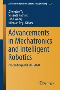 bokomslag Advancements in Mechatronics and Intelligent Robotics