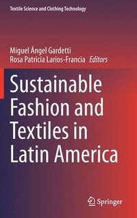 bokomslag Sustainable Fashion and Textiles in Latin America
