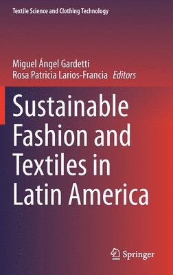 Sustainable Fashion and Textiles in Latin America 1