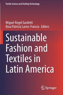 Sustainable Fashion and Textiles in Latin America