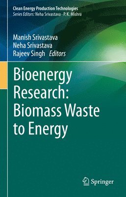 Bioenergy Research: Biomass Waste to Energy 1