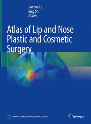 Atlas of Lip and Nose Plastic and Cosmetic Surgery 1