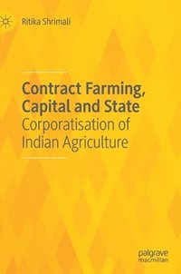 bokomslag Contract Farming, Capital and State