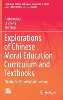 Explorations of Chinese Moral Education Curriculum and Textbooks 1