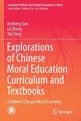 bokomslag Explorations of Chinese Moral Education Curriculum and Textbooks