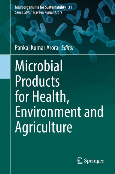 Pankaj Kumar Arora - Microbial Products for Health, Environment and Agriculture, Inbunden