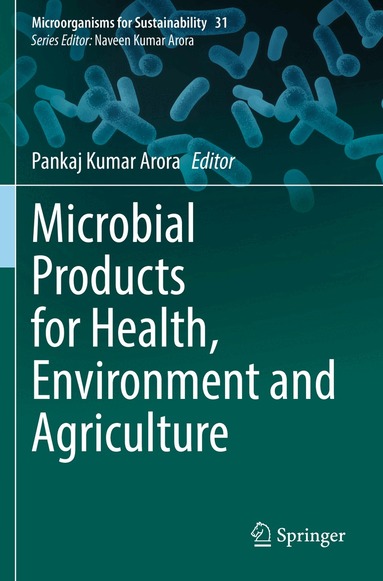 Pankaj Kumar Arora - Microbial Products for Health, Environment and Agriculture, Häftad