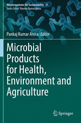 bokomslag Microbial Products for Health, Environment and Agriculture