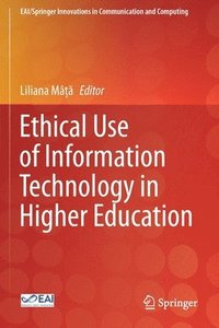 bokomslag Ethical Use of Information Technology in Higher Education