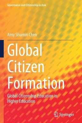 Amy Shumin Chen - Global Citizen Formation, Häftad