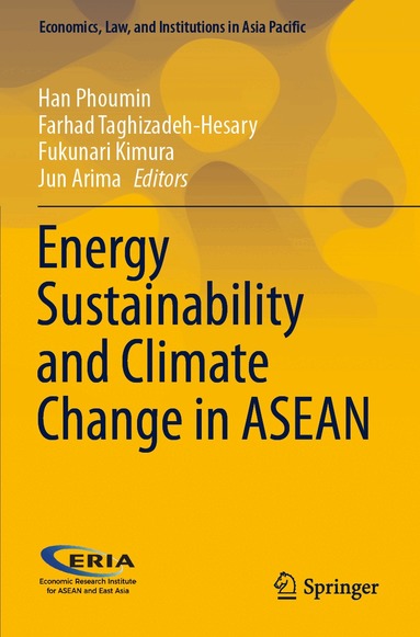 Han Phoumin, Farhad Taghizadeh-Hesary, Fukunari Kimura, Jun Arima - Energy Sustainability and Climate Change in ASEAN, Häftad