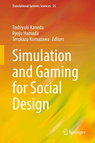 Toshiyuki Kaneda, Ryoju Hamada, Terukazu Kumazawa - Simulation and Gaming for Social Design, Inbunden