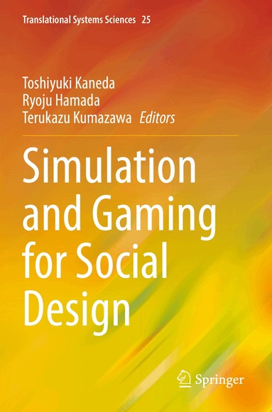 Toshiyuki Kaneda, Ryoju Hamada, Terukazu Kumazawa - Simulation and Gaming for Social Design, Häftad