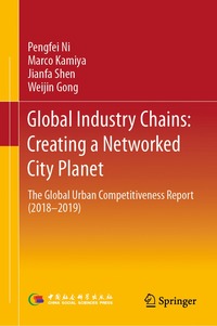 bokomslag Global Industry Chains: Creating a Networked City Planet