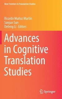 bokomslag Advances in Cognitive Translation Studies