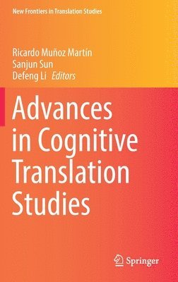 Advances in Cognitive Translation Studies 1