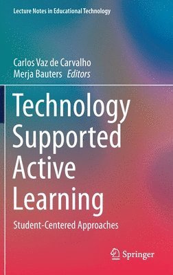 Carlos Vaz de Carvalho, Merja Bauters, Carlos Vaz De Carvalho - Technology Supported Active Learning, Inbunden