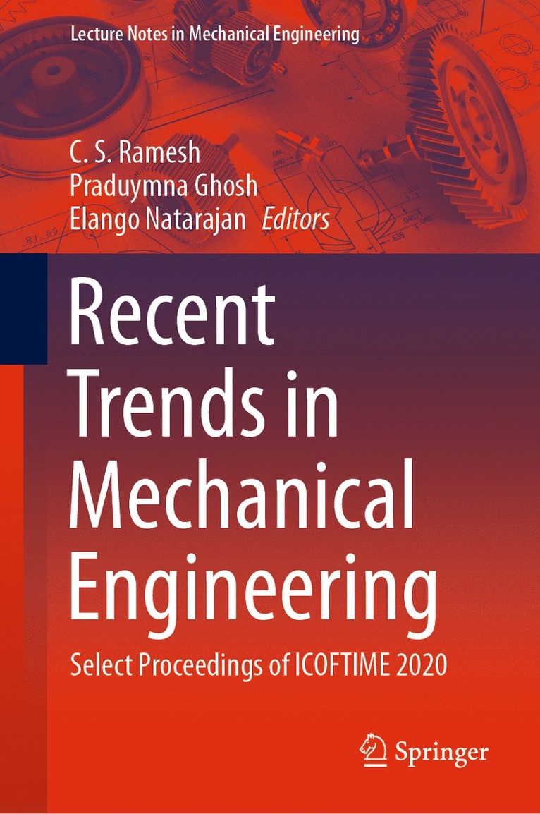 C. S. Ramesh, Praduymna Ghosh, Elango Natarajan - Recent Trends in Mechanical Engineering, Inbunden