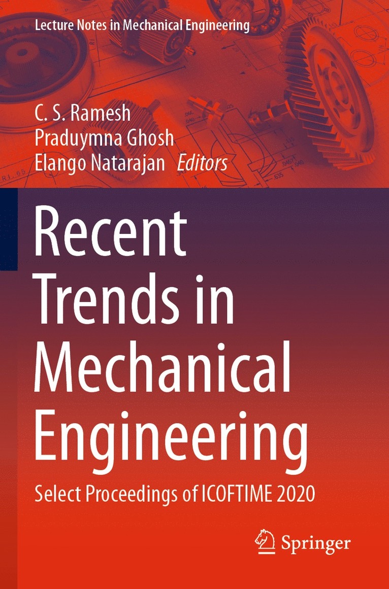 C. S. Ramesh, Praduymna Ghosh, Elango Natarajan - Recent Trends in Mechanical Engineering, Häftad