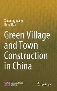 bokomslag Green Village and Town Construction in China