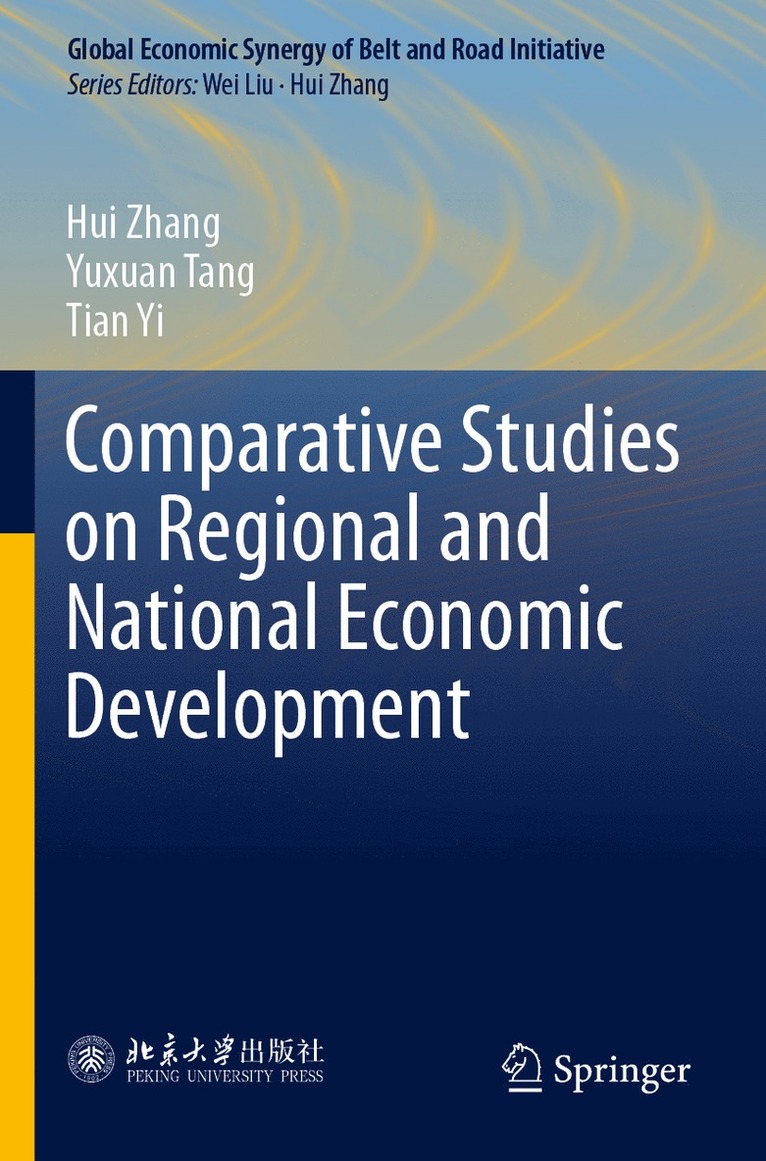 Hui Zhang, Yuxuan Tang, Tian Yi - Comparative Studies on Regional and National Economic Development, Häftad