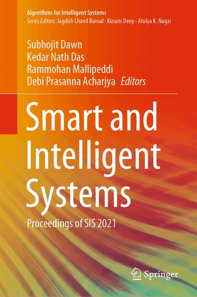 Subhojit Dawn, Kedar Nath Das, Rammohan Mallipeddi, Debi Prasanna Acharjya - Smart and Intelligent Systems, Inbunden