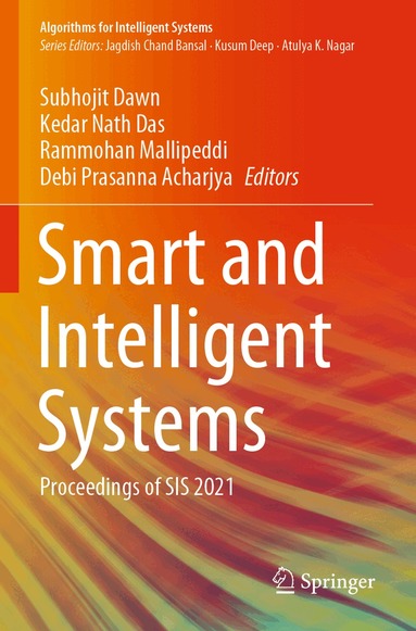 Subhojit Dawn, Kedar Nath Das, Rammohan Mallipeddi, Debi Prasanna Acharjya - Smart and Intelligent Systems, Häftad