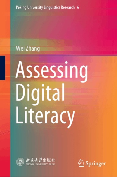 Wei Zhang - Assessing Digital Literacy, Inbunden