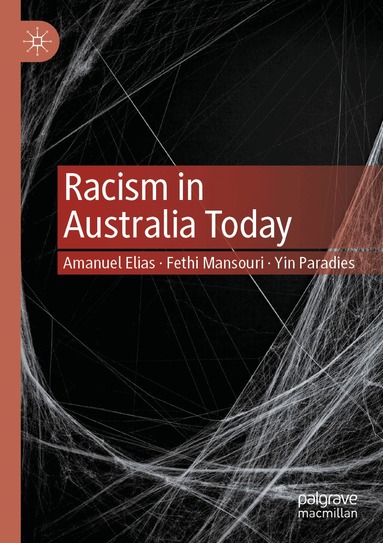 Amanuel Elias, Fethi Mansouri, Yin Paradies - Racism in Australia Today, Häftad