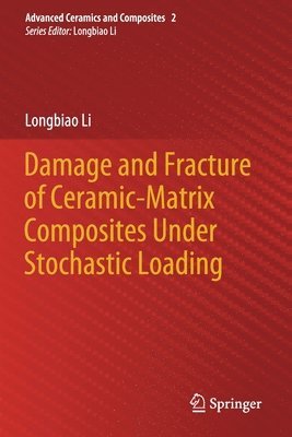 Damage and Fracture of Ceramic-Matrix Composites Under Stochastic Loading