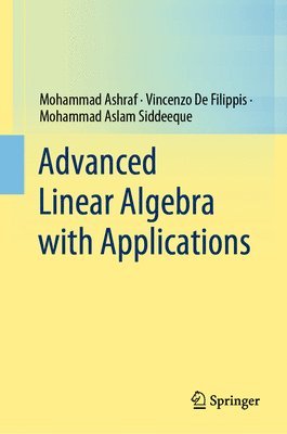 Advanced Linear Algebra with Applications 1