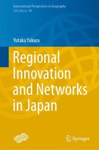 bokomslag Regional Innovation and Networks in Japan
