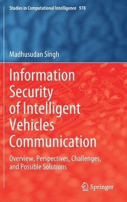 Information Security of Intelligent Vehicles Communication 1