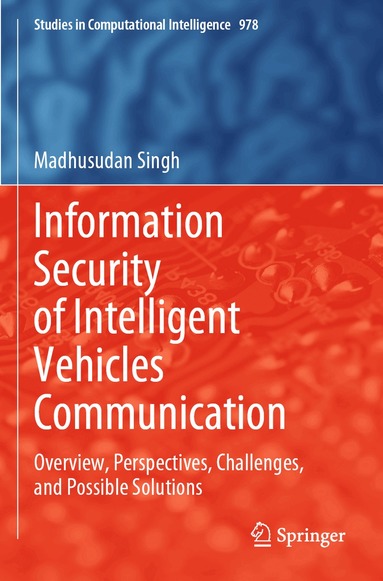 Madhusudan Singh - Information Security of Intelligent Vehicles Communication, Häftad