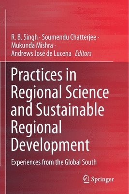 Practices in Regional Science and Sustainable Regional Development 1