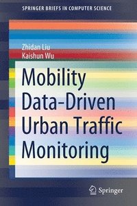 bokomslag Mobility Data-Driven Urban Traffic Monitoring