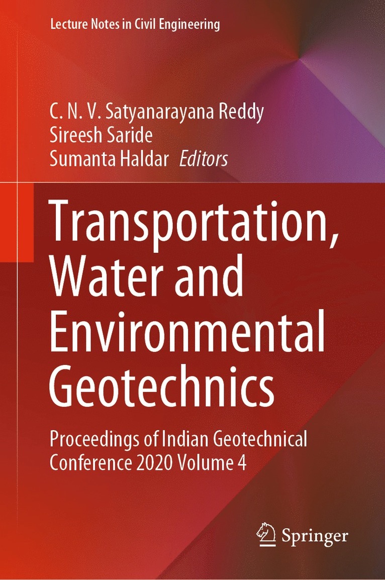 C. N. V. Satyanarayana Reddy, Sireesh Saride, Sumanta Haldar - Transportation, Water and Environmental Geotechnics, Inbunden