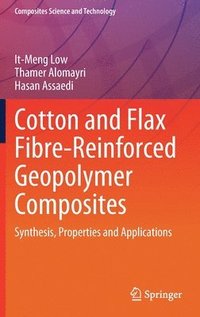 bokomslag Cotton and Flax Fibre-Reinforced Geopolymer Composites