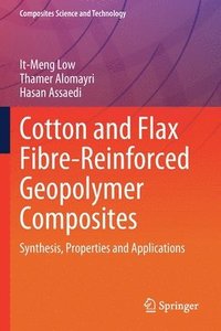 bokomslag Cotton and Flax Fibre-Reinforced Geopolymer Composites